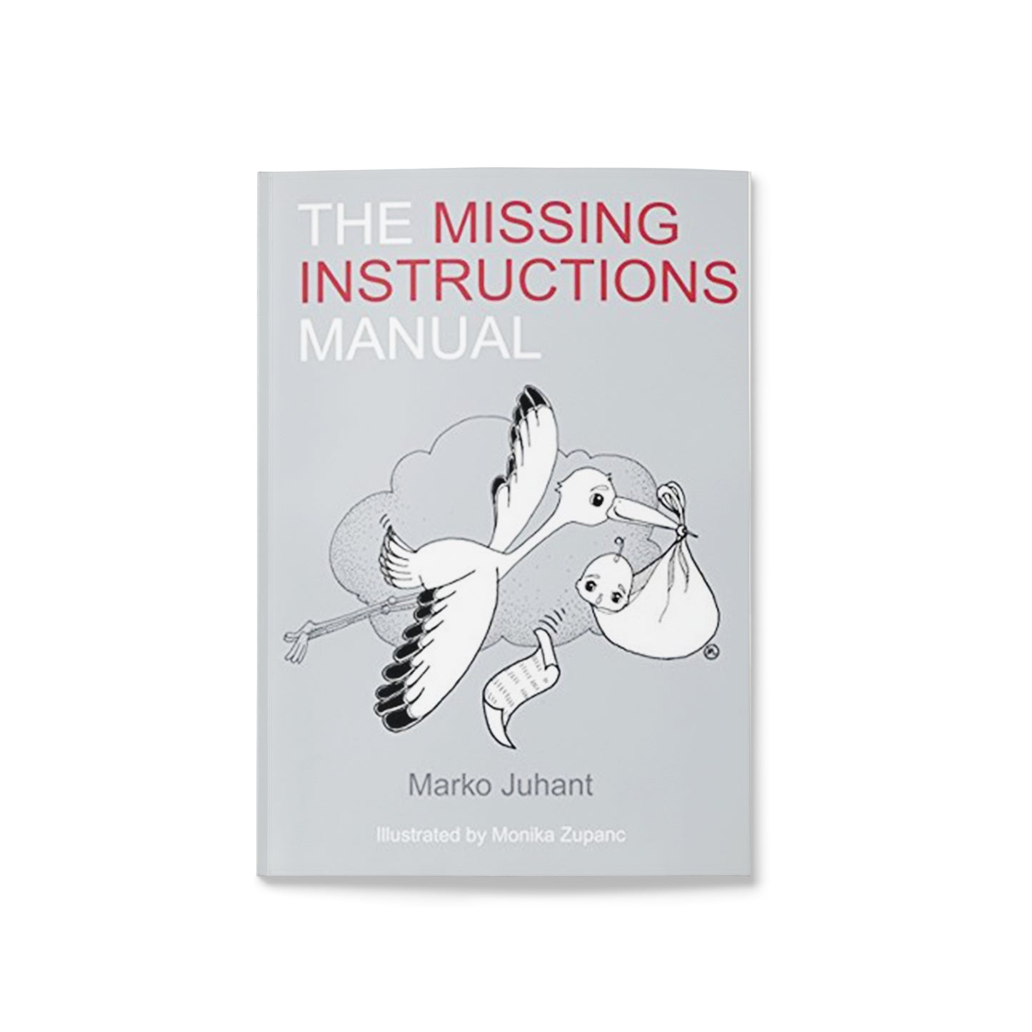 The Missing Instructions Manual (Pogrešani napotki v ANG) - Orton knjiga Marko Juhant