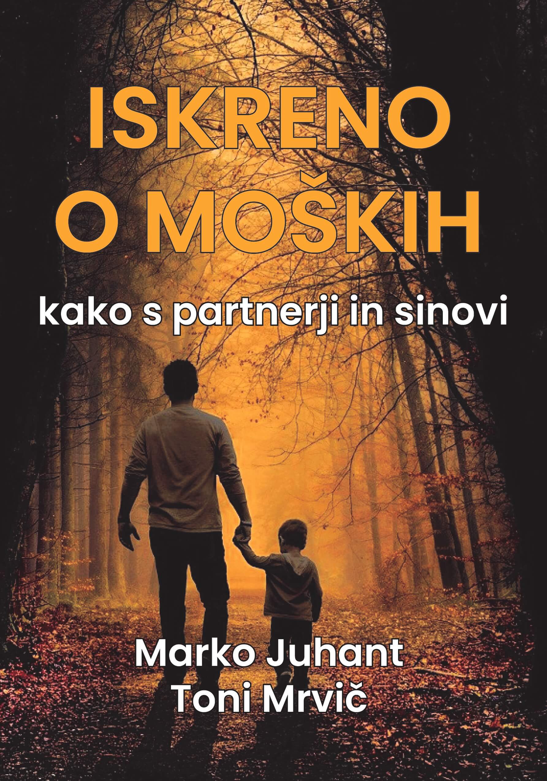 Iskreno o moških - kako s partnerji in sinovi - Orton knjiga Marko Juhant, Toni Mrvič